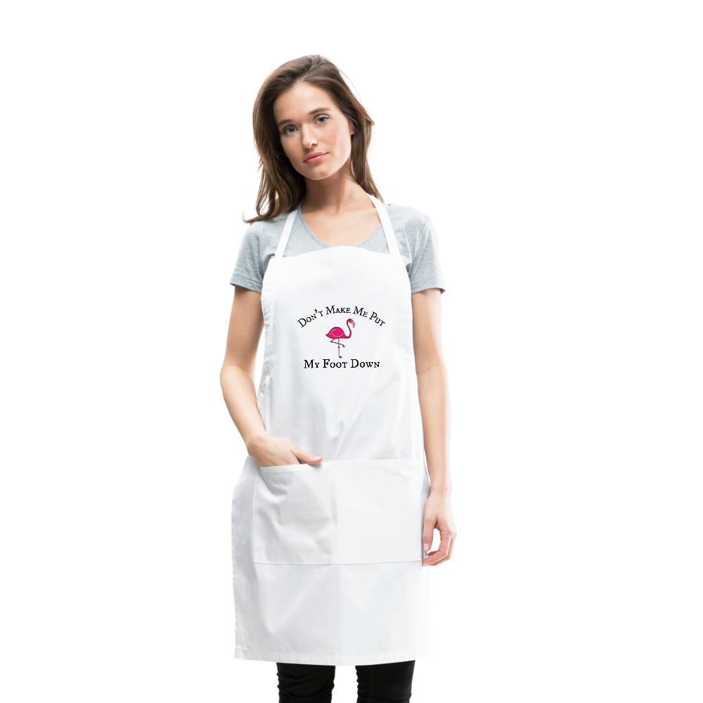 Flamingo Don't Make Me Put My Foot Down Apron - The Flamingo Shop