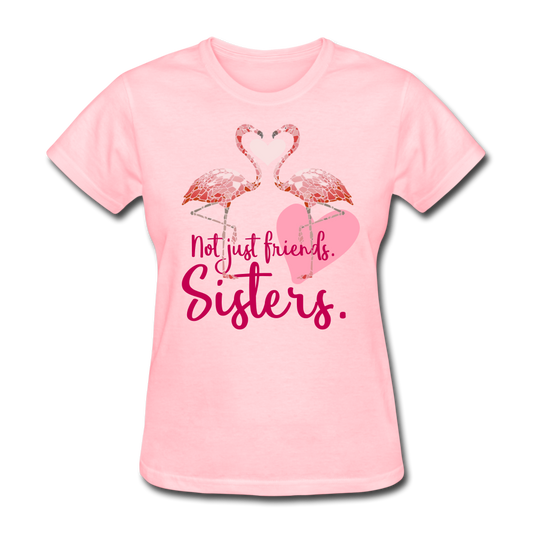 Not Just Friends. Sisters. Flamingo T-Shirt - pink