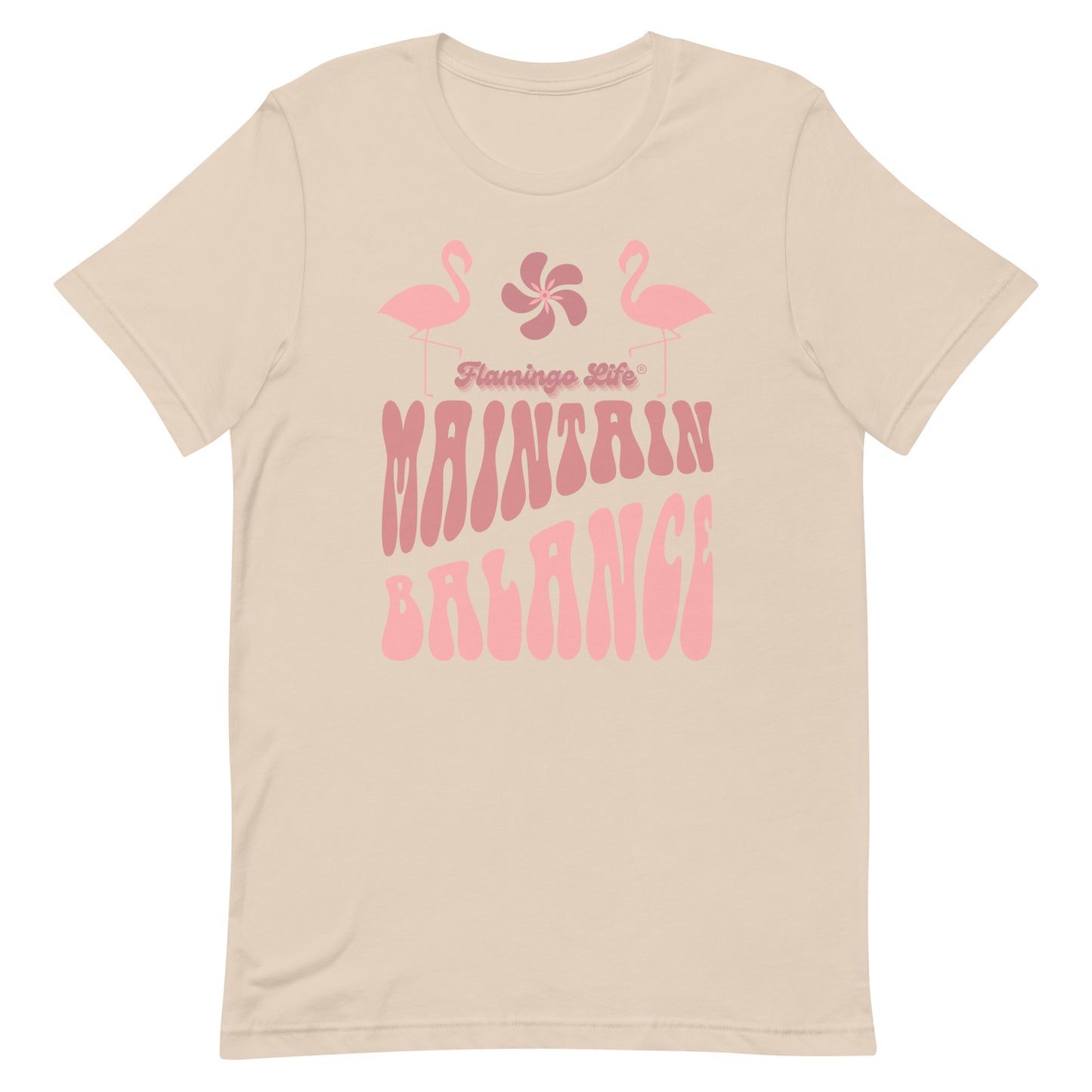 Flamingo Life® Maintain Balance Unisex T-shirt